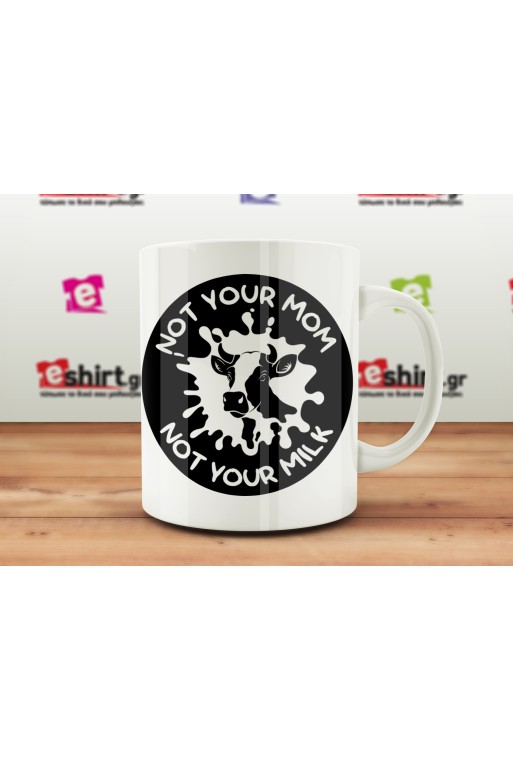 Not Your Milk κούπα, vegan δώρο, cruelty free mug, vegan lifestyle, vegan mug