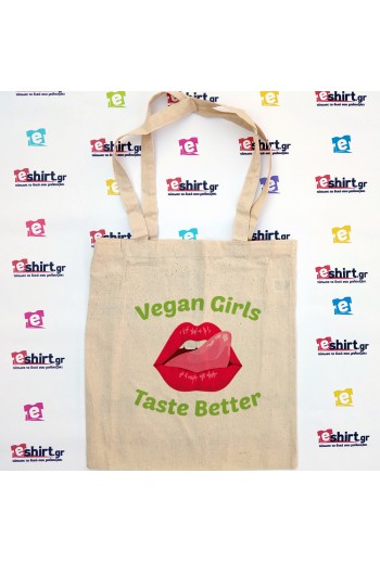 Vegan Girls Taste Better, tote bag, animal rights, lifestyle, love animals, τσάντα βίγκαν